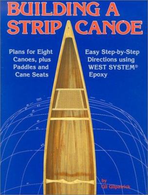 Building a Strip Canoe 0899333494 Book Cover