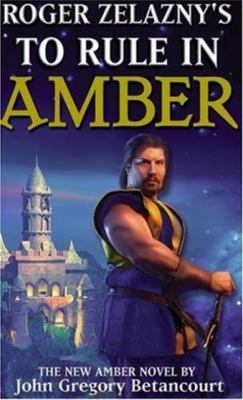 Roger Zelazny's To Rule In Amber 0743487095 Book Cover