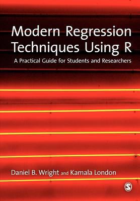 Modern Regression Techniques Using R: A Practic... 1847879039 Book Cover