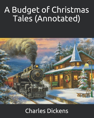 A Budget of Christmas Tales (Annotated) B08SH432J4 Book Cover