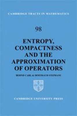 Entropy, Compactness and the Approximation of O... 0521330114 Book Cover