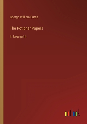 The Potiphar Papers: in large print 3368352180 Book Cover