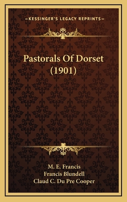 Pastorals of Dorset (1901) 1165034441 Book Cover