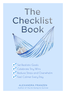 The Checklist Book: Set Realistic Goals, Celebr... 1642501182 Book Cover