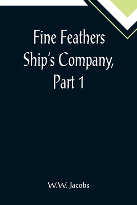 Fine Feathers Ship's Company, Part 1. 9355895437 Book Cover