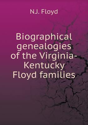 Biographical genealogies of the Virginia-Kentuc... 5518808534 Book Cover