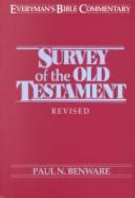 Survey of the Old Testament, Revised and Expanded 0802420931 Book Cover