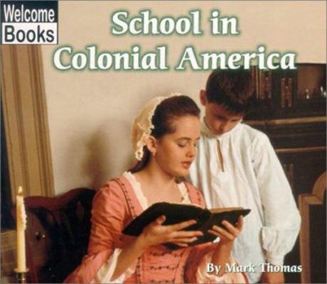 School in Colonial America 0516234943 Book Cover