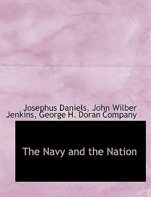 The Navy and the Nation 1140504584 Book Cover