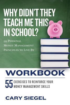 Why Didn't They Teach Me This in School? Workbo... 1543294375 Book Cover