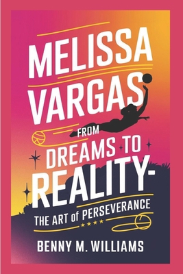 Melissa Vargas: From Dreams to Reality-The Art ... B0DR735S9G Book Cover