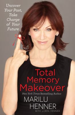 Total Memory Makeover: Uncover Your Past, Take ... 145165121X Book Cover