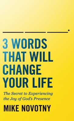 3 Words That Will Change Your Life 0764240447 Book Cover