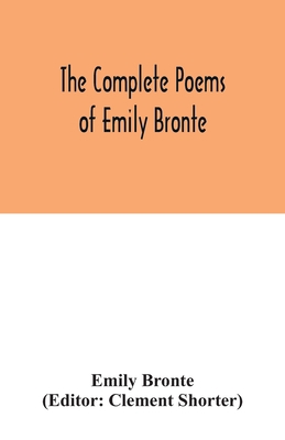 The complete poems of Emily Bronte 9354033121 Book Cover