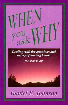 When You Ask Why 0892212209 Book Cover