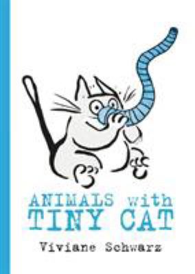 Animals with Tiny Cat 1406371033 Book Cover