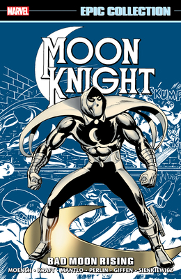 Moon Knight Epic Collection: Bad Moon Rising [N... 1302929852 Book Cover