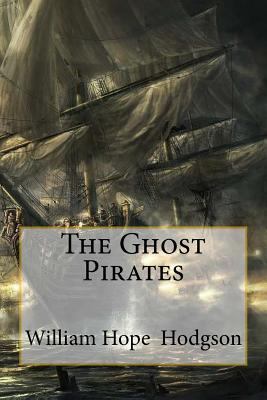 The Ghost Pirates 1986135705 Book Cover