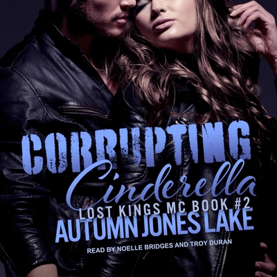 Corrupting Cinderella B08Z2J48Q7 Book Cover
