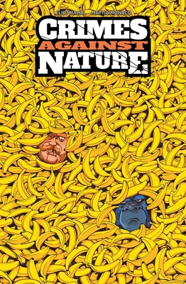Crimes Against Nature Volume 1 1534337342 Book Cover