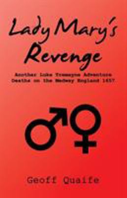 Lady Mary's Revenge: Another Luke Tremayne Adve... 1490773363 Book Cover