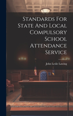 Standards For State And Local Compulsory School... 1020808438 Book Cover