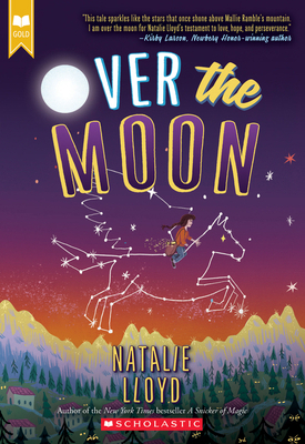 Over the Moon (Scholastic Gold) 133811851X Book Cover