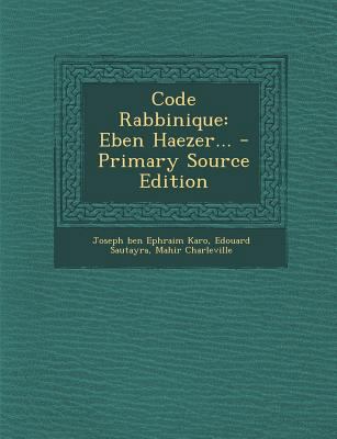Code Rabbinique: Eben Haezer... [French] 1293572799 Book Cover
