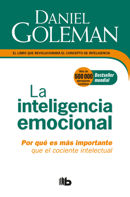 La Inteligencia Emocional: Por Qué Es Más Impor... [Spanish] 1947783424 Book Cover