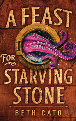 A Feast for Starving Stone 149159506X Book Cover