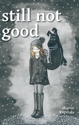 still not good 1736831607 Book Cover