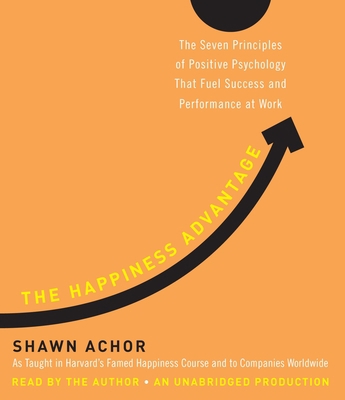 The Happiness Advantage: The Seven Principles o... 0307749347 Book Cover