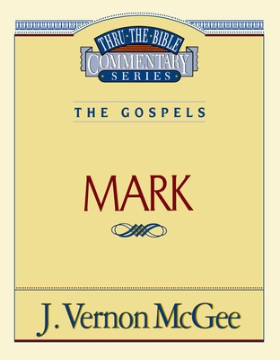 Thru the Bible Vol. 36: The Gospels (Mark): 36 078520654X Book Cover