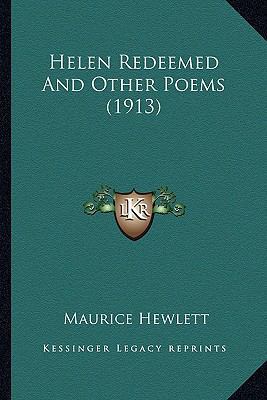 Helen Redeemed And Other Poems (1913) 1164091263 Book Cover