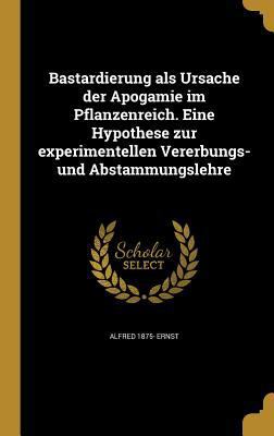 Bastardierung als Ursache der Apogamie im Pflan... [German] 136052200X Book Cover