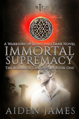 Immortal Supremacy: A Warriors of Light and Dar... 1071338501 Book Cover