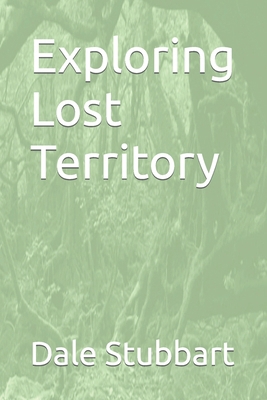 Exploring Lost Territory B09LWJXGGB Book Cover