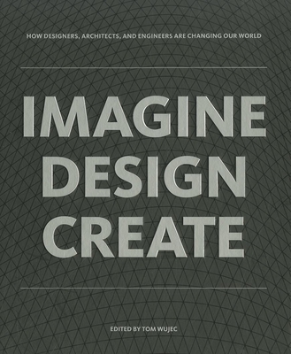 Imagine, Design, Create 1595910662 Book Cover