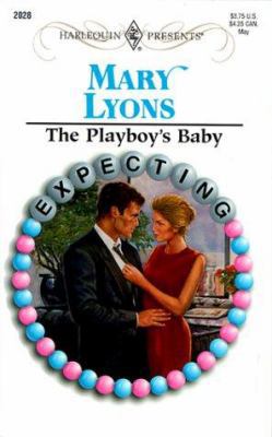 The Playboy's Baby: Expecting! 0373120281 Book Cover