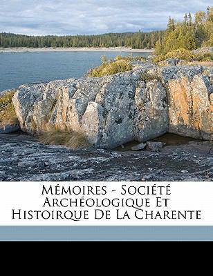 Mémoires - Société Archéologique Et Histoirque ... [French] 1149756705 Book Cover