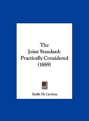 The Joint Standard: Practically Considered (1889) 1162233133 Book Cover