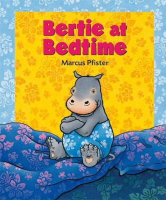 Bertie at Bedtime 0735821941 Book Cover
