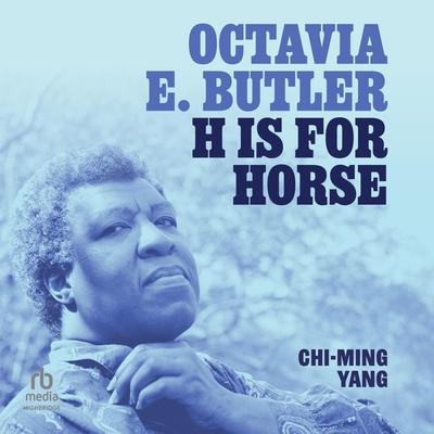 Octavia E. Butler: H Is for Horse B0F41P55QT Book Cover