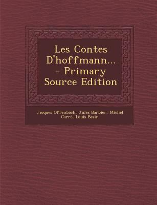 Les Contes D'Hoffmann... [French] 1294125532 Book Cover