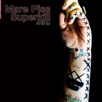 Sea-Witch Vol. 3 (Mare Piss Superkill) 0999125559 Book Cover
