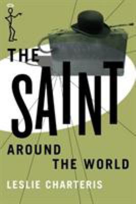 The Saint Around the World 147784290X Book Cover