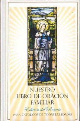 Nuestro Libro de Oracion Familiar: Edicion del ... 1580871070 Book Cover