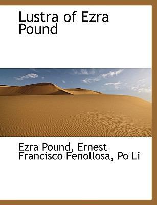 Lustra of Ezra Pound [Large Print] 1116189348 Book Cover