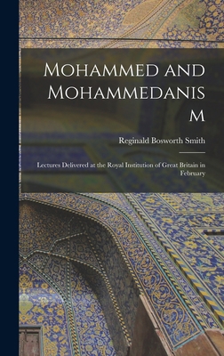 Mohammed and Mohammedanism: Lectures Delivered ... 1016543174 Book Cover