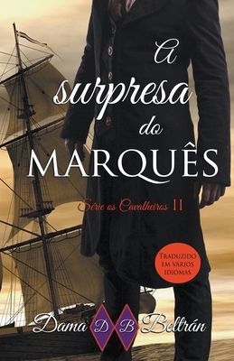 A surpresa do Marquês [Portuguese] B0CR8LHNQQ Book Cover